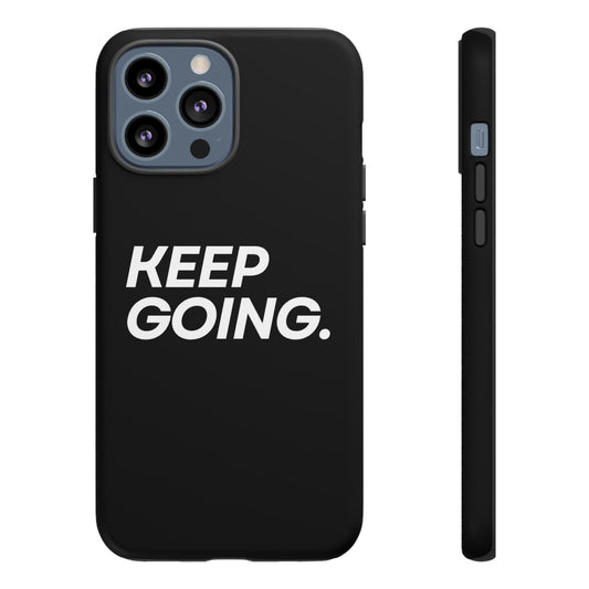 Keep Going - Tough Case