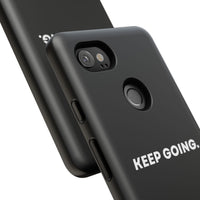Keep Going - Tough Case