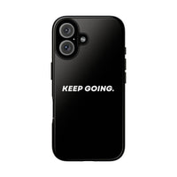Keep Going - Tough Case