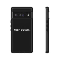 Keep Going - Tough Case