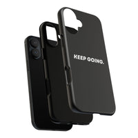 Keep Going - Tough Case