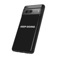 Keep Going - Tough Case