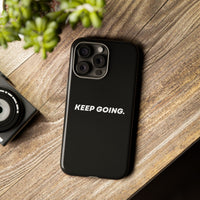 Keep Going - Tough Case