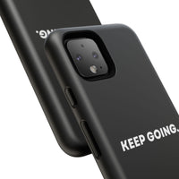 Keep Going - Tough Case