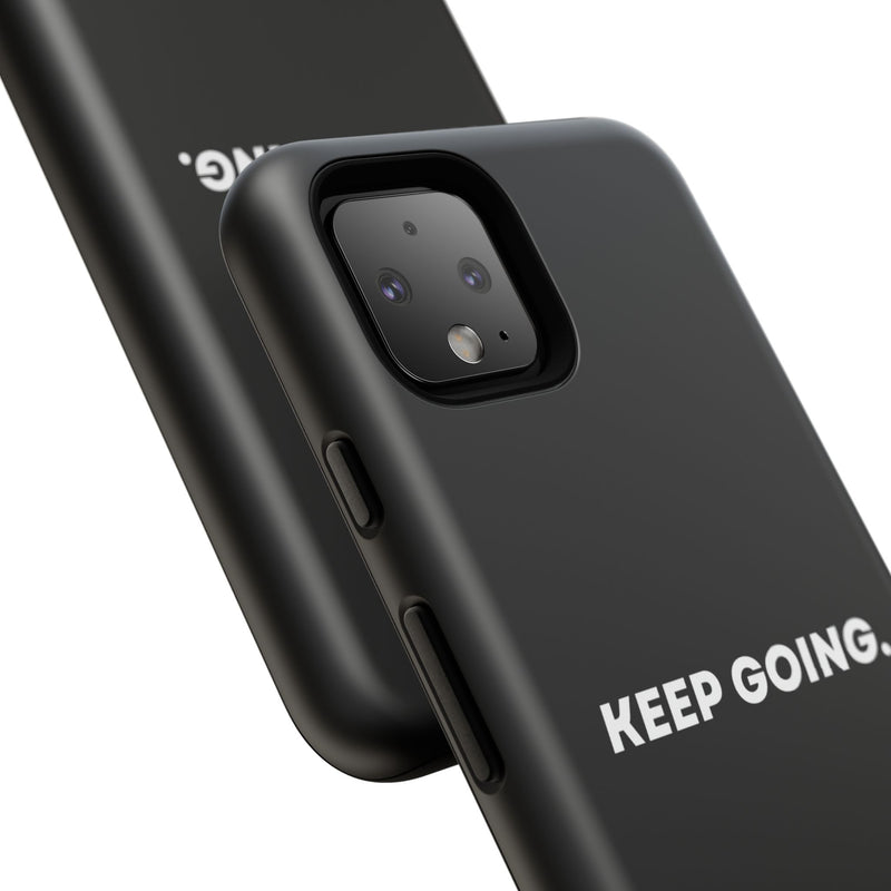 Keep Going - Tough Case