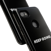Keep Going - Tough Case