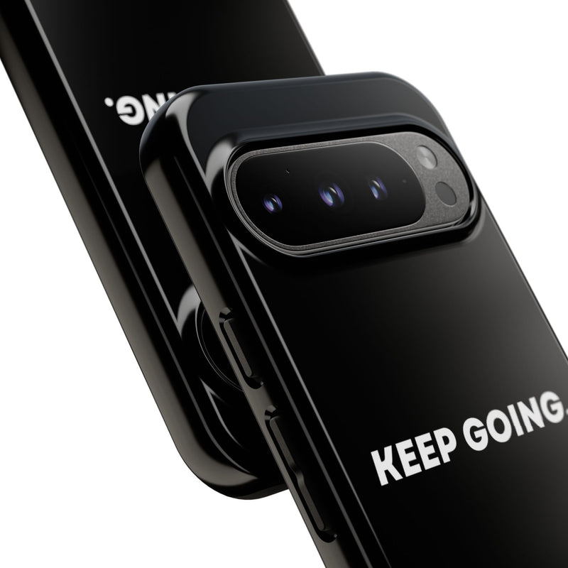 Keep Going - Tough Case