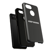 Keep Going - Tough Case