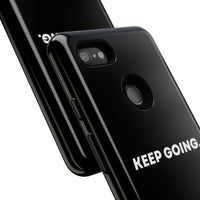 Keep Going - Tough Case