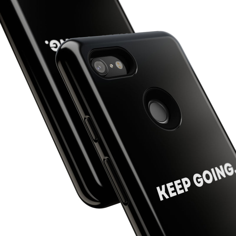Keep Going - Tough Case