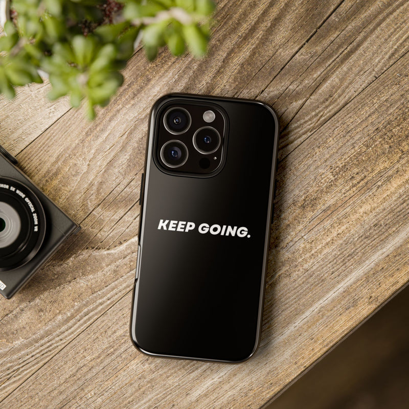 Keep Going - Tough Case