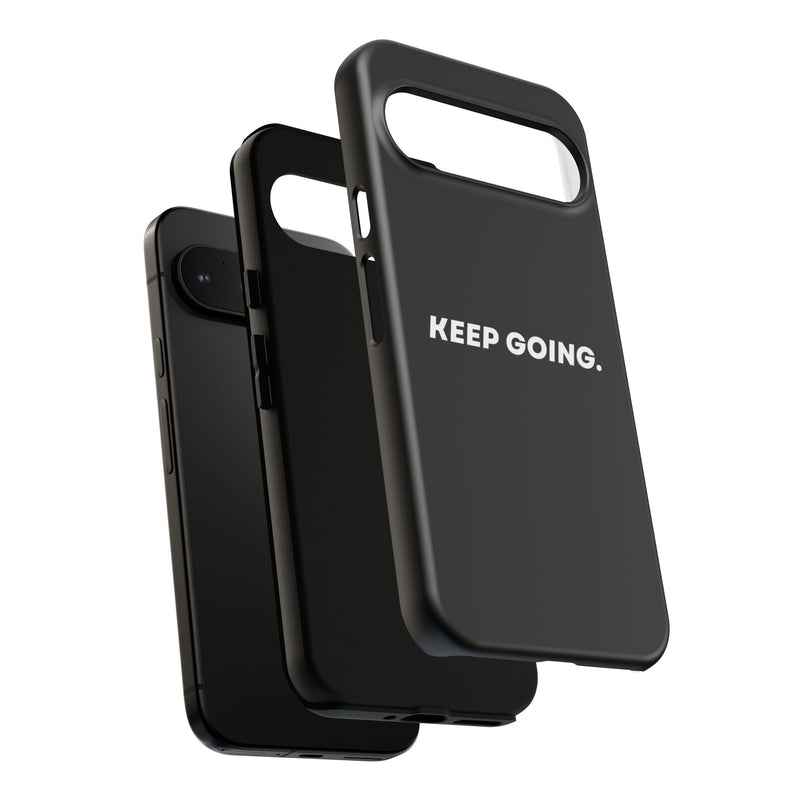 Keep Going - Tough Case