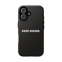 Keep Going - Tough Case