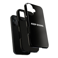 Keep Going - Tough Case