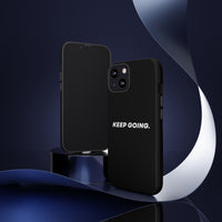 Keep Going - Tough Case