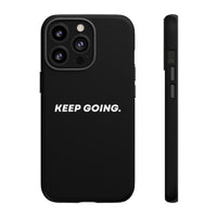Keep Going - Tough Case