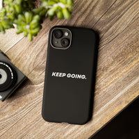 Keep Going - Tough Case