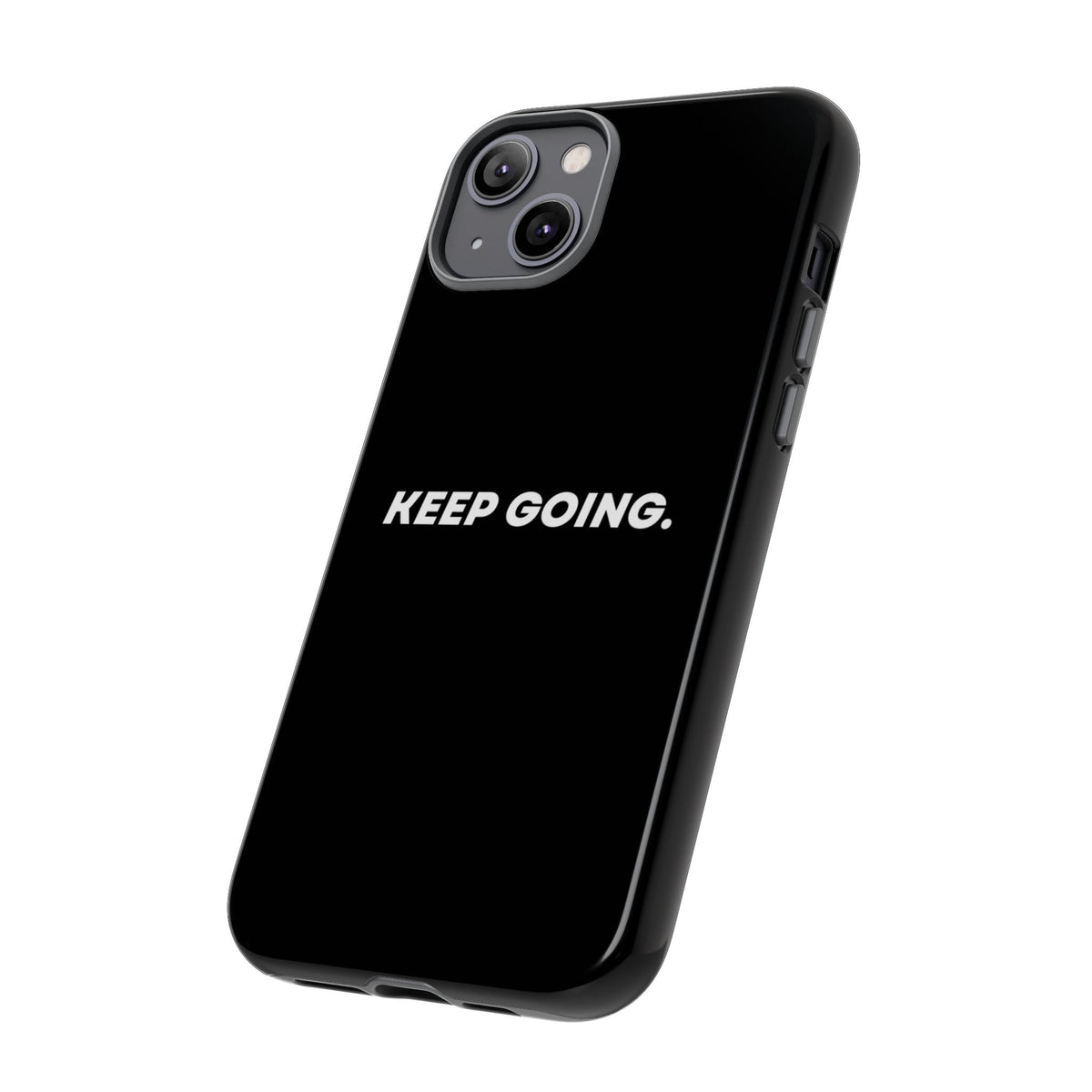 Keep Going - Tough Case