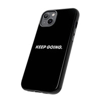 Keep Going - Tough Case