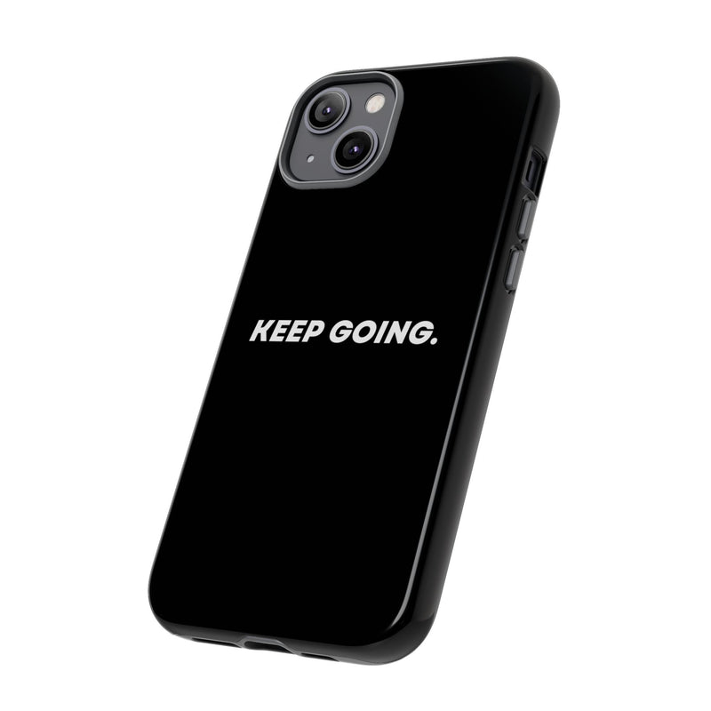 Keep Going - Tough Case