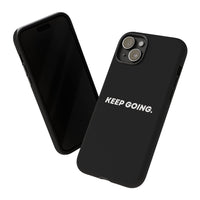 Keep Going - Tough Case