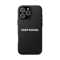 Keep Going - Tough Case