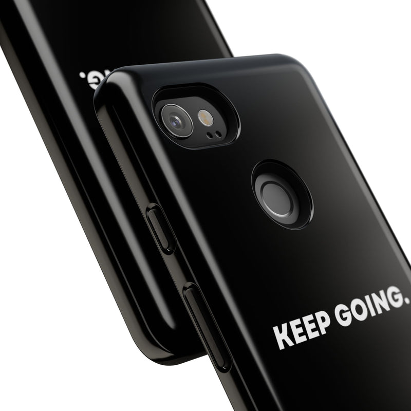 Keep Going - Tough Case