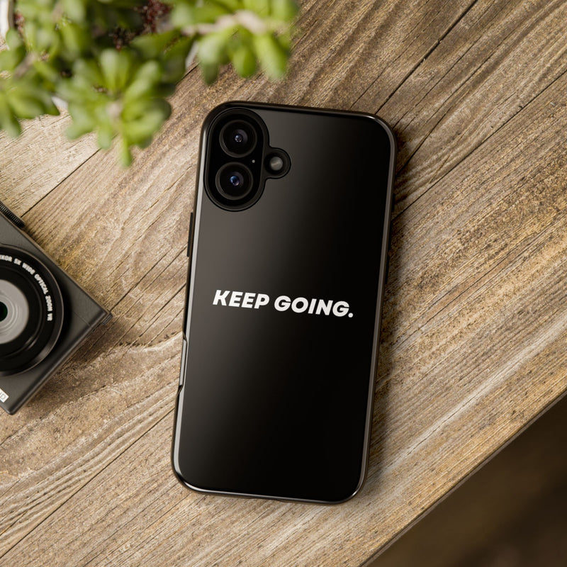 Keep Going - Tough Case