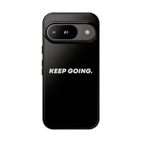 Keep Going - Tough Case