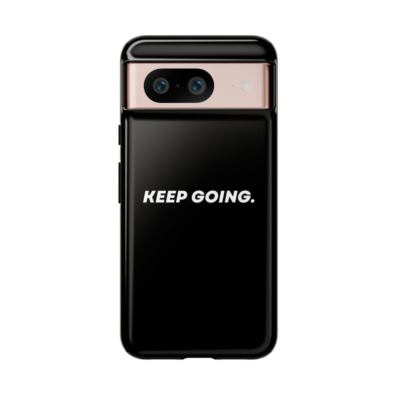Keep Going - Tough Case