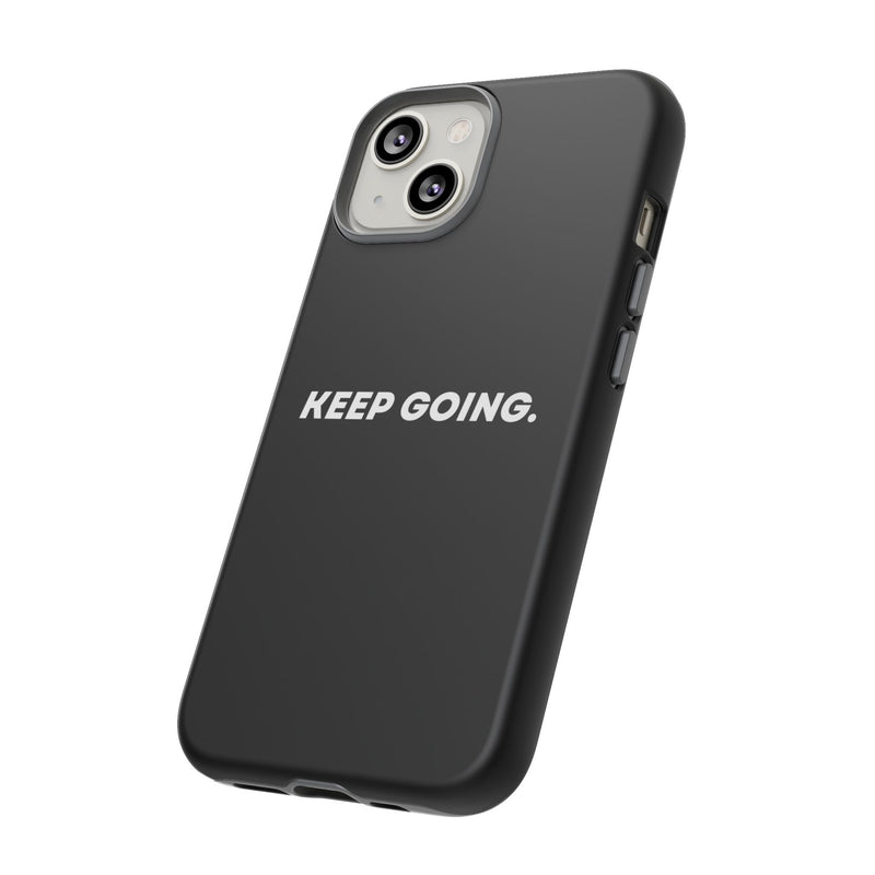 Keep Going - Tough Case