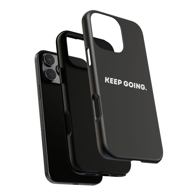 Keep Going - Tough Case