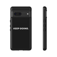 Keep Going - Tough Case