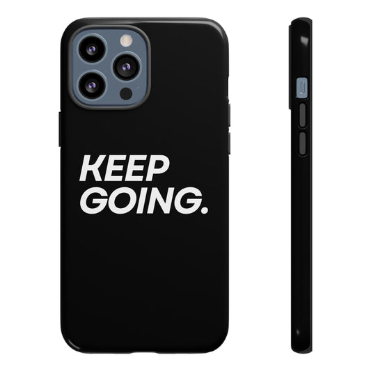 Keep Going - Tough Case