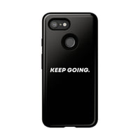 Keep Going - Tough Case