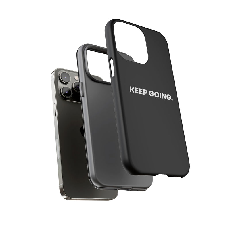 Keep Going - Tough Case
