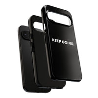 Keep Going - Tough Case
