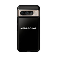 Keep Going - Tough Case