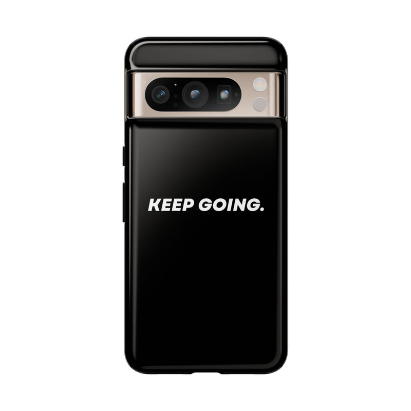 Keep Going - Tough Case