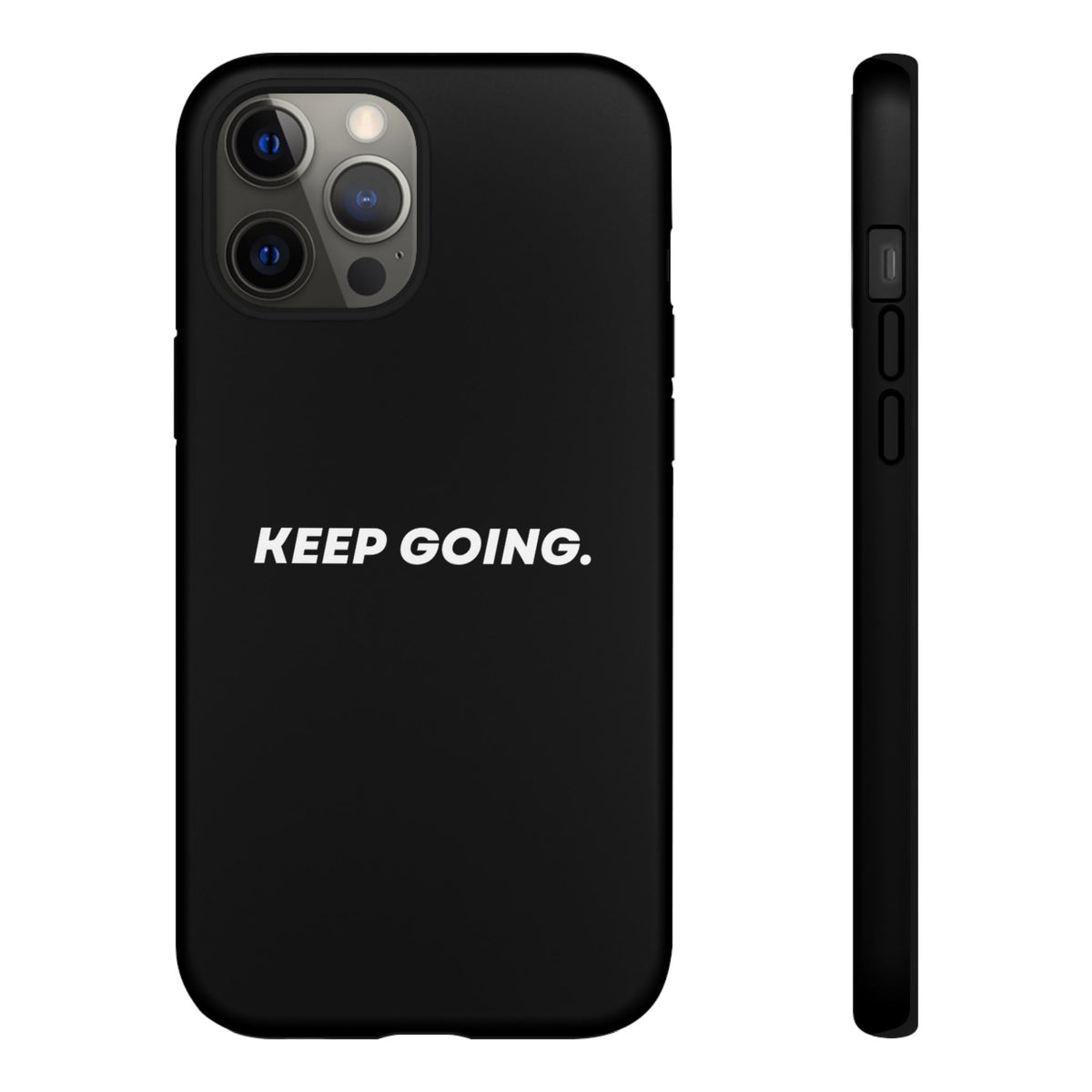 Keep Going - Tough Case
