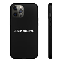 Keep Going - Tough Case