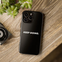 Keep Going - Tough Case