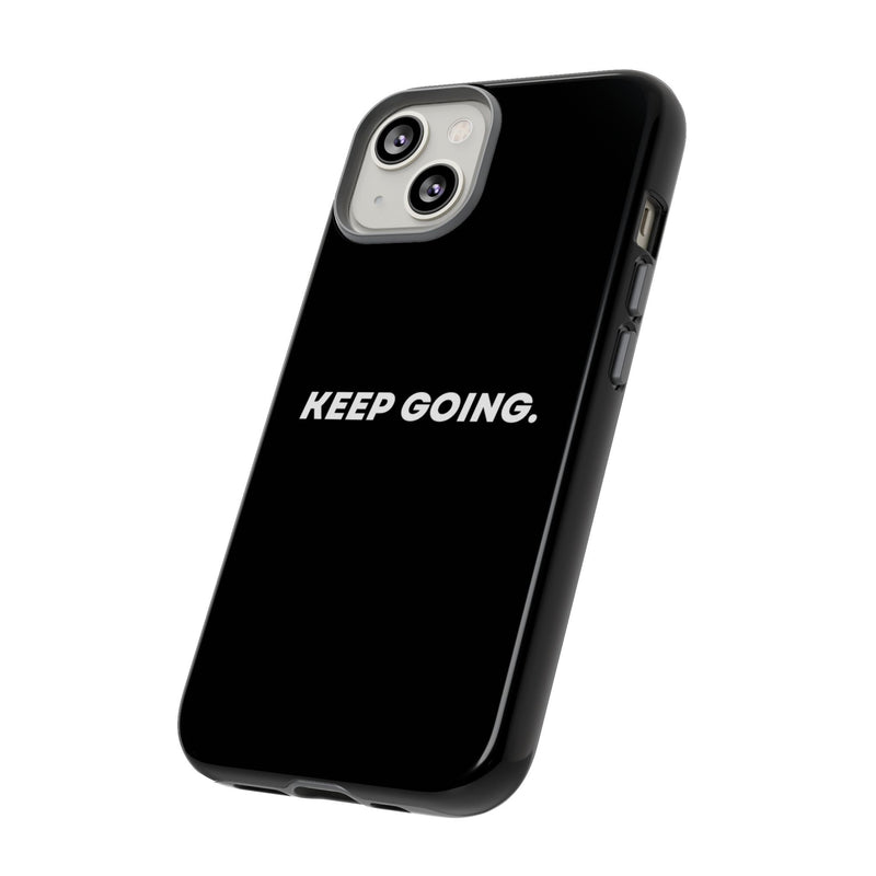 Keep Going - Tough Case