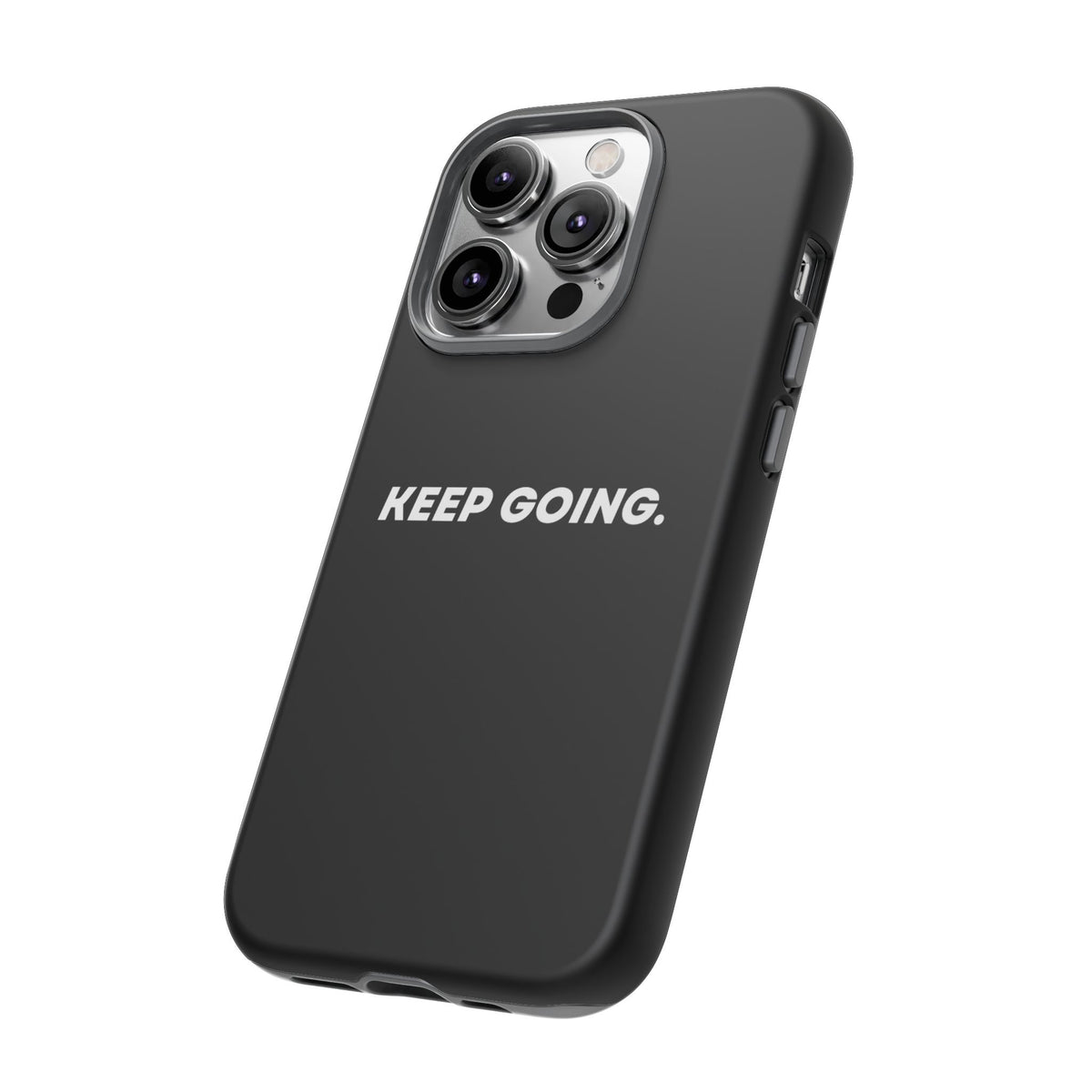 Keep Going - Tough Case