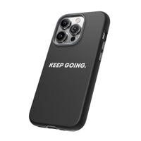 Keep Going - Tough Case