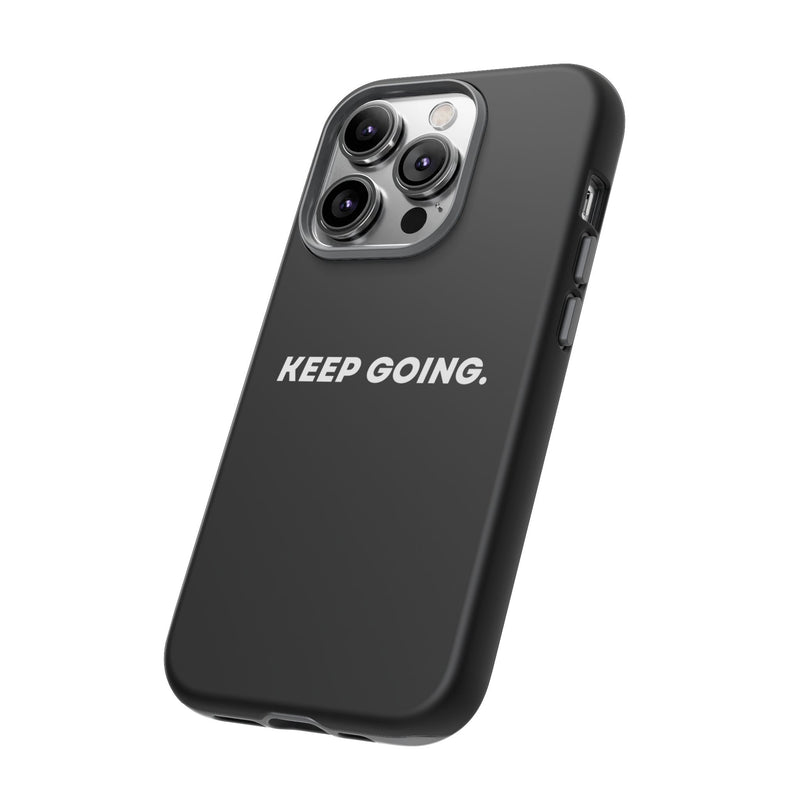 Keep Going - Tough Case