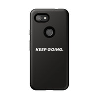 Keep Going - Tough Case