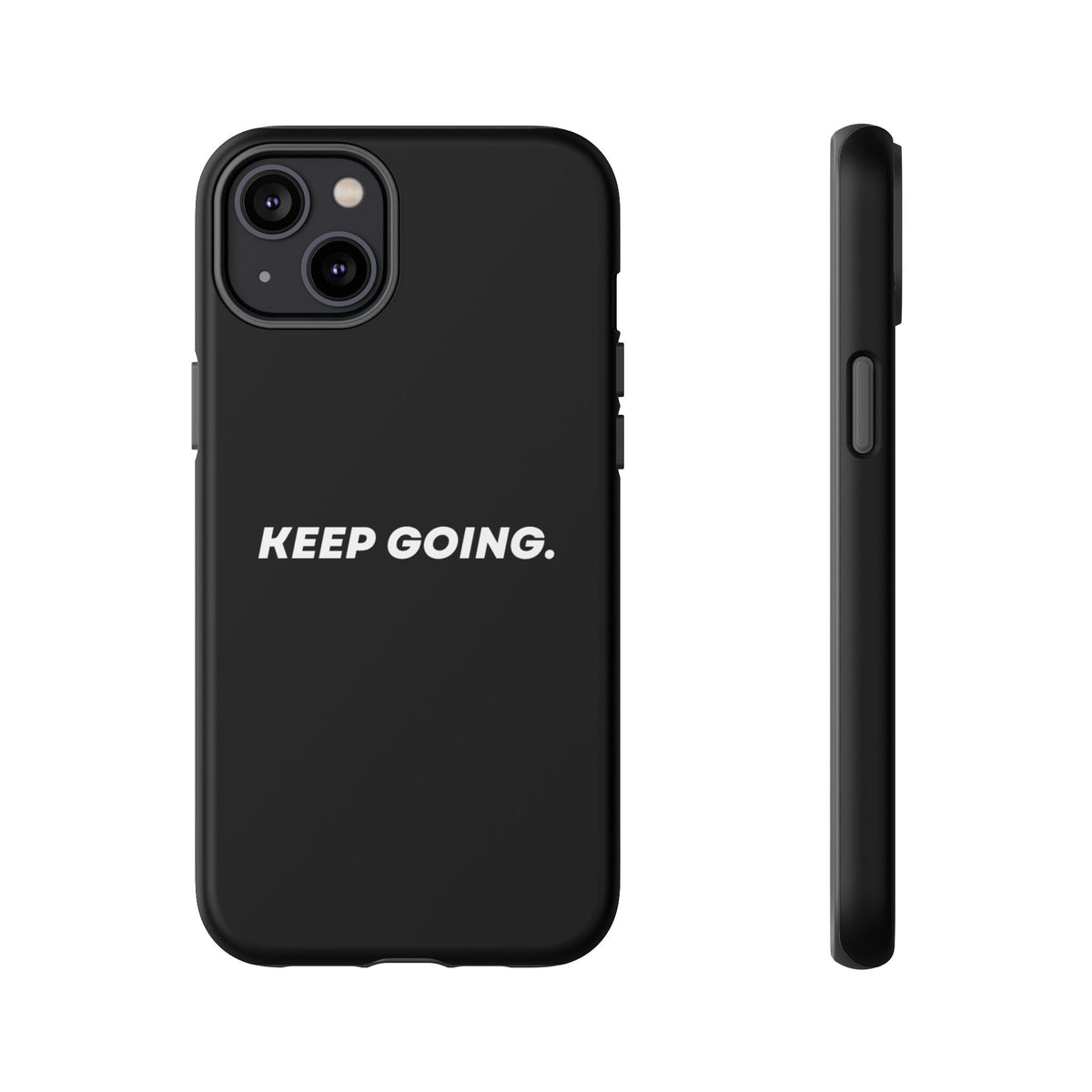 Keep Going - Tough Case