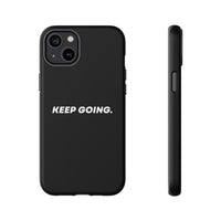 Keep Going - Tough Case