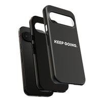 Keep Going - Tough Case